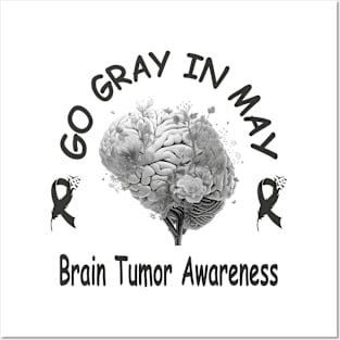 Go Gray In May Brain Cancer Tumor Awareness Posters and Art